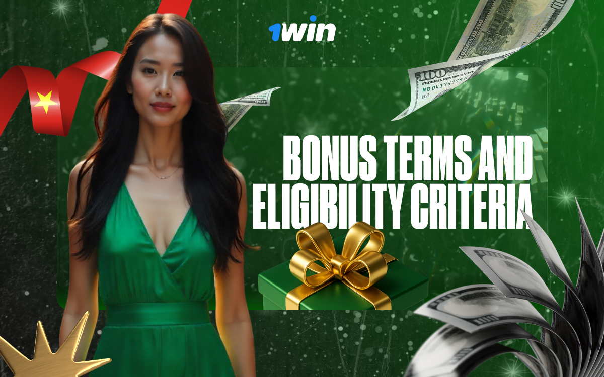 Check bonus terms and eligibility criteria at 1win.