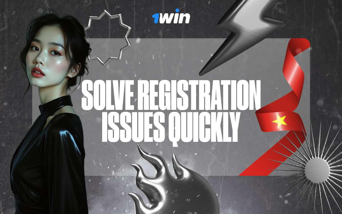 1win Registration Help Solve registration issues quickly and start playing on 1win.